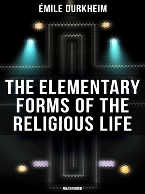 cover image of The Elementary Forms of the Religious Life (Unabridged)